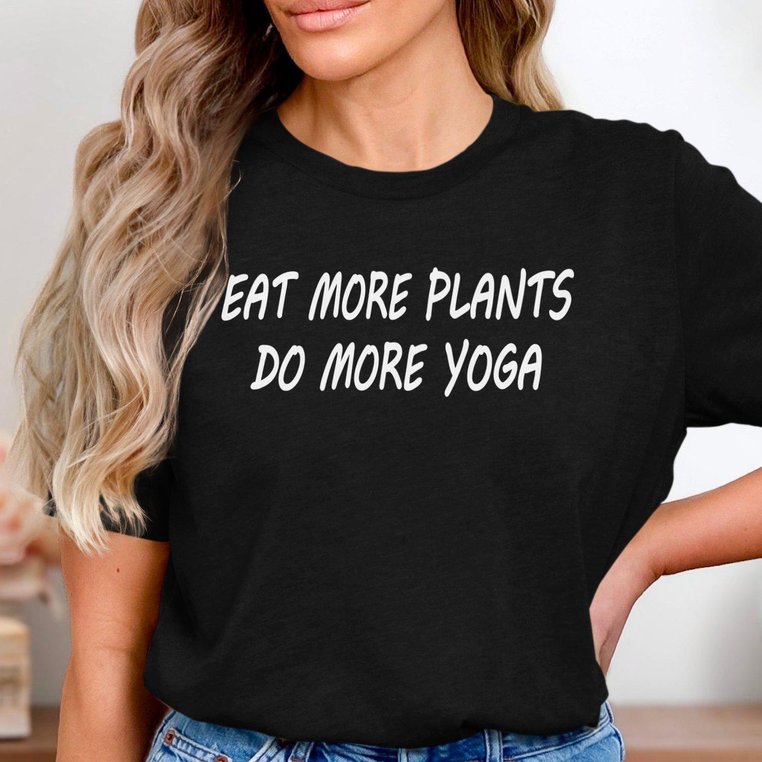 Vegan Shirt, Eat More Plants Do More Yoga TShirt, Plant Based Yoga Lover Tee, Healthy Lifestyle Shirt, Mindful Vegan Quote TShirt