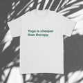 Yoga Quote Tee | Minimalist Meditation T-Shirt Therapy Saying Mindfulness Wellness Apparel Gift
