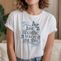 Just Breathe T-Shirt | Mindful Yoga Zen Tee