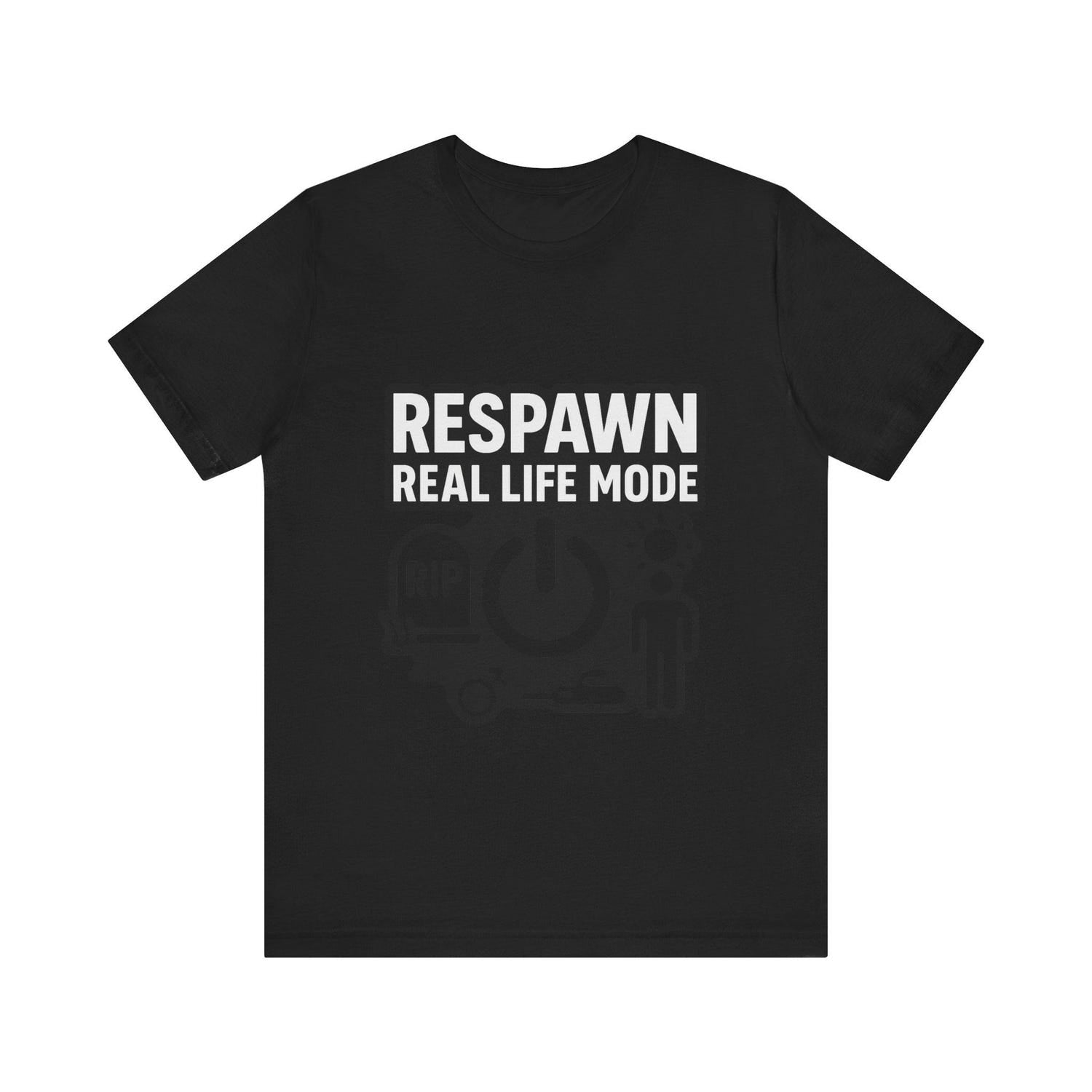Respawn Real Life Fashion Gamer T Shirt Funny Video Game Tee Perfect Gift for Gamers
