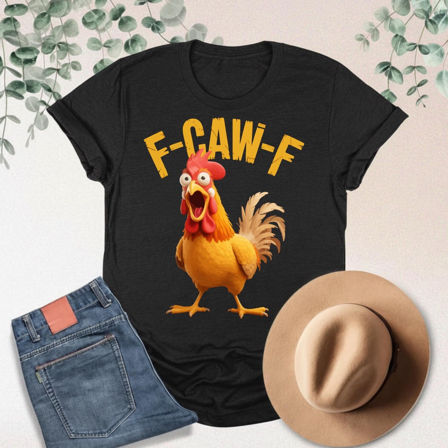 F-Caw-F Funny Chicken Rooster Meme Quote Animal Humor For Men Women T-Shirt Gifts