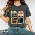 Same Game Different Console Shirt | Funny Gamer Graphic Tee | Retro Video Game T-Shirt