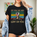 Eff You See Kay Why Oh You Vintage T-Shirt, Funny Yoga Meditation Tee, Sarcastic Mindfulness Shirt, Relaxed Spiritual Graphic Top Gift