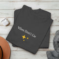 Vibes Dont Lie T-Shirt: Positive Energy Tee, Aesthetic Quote Shirt Gift