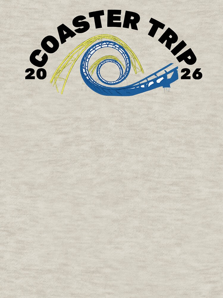 2026 Roller Coaster Trip by Trustruss Coasters Unisex T-shirt, Sweatshirt, Hoodie, Long Sleeve Tee