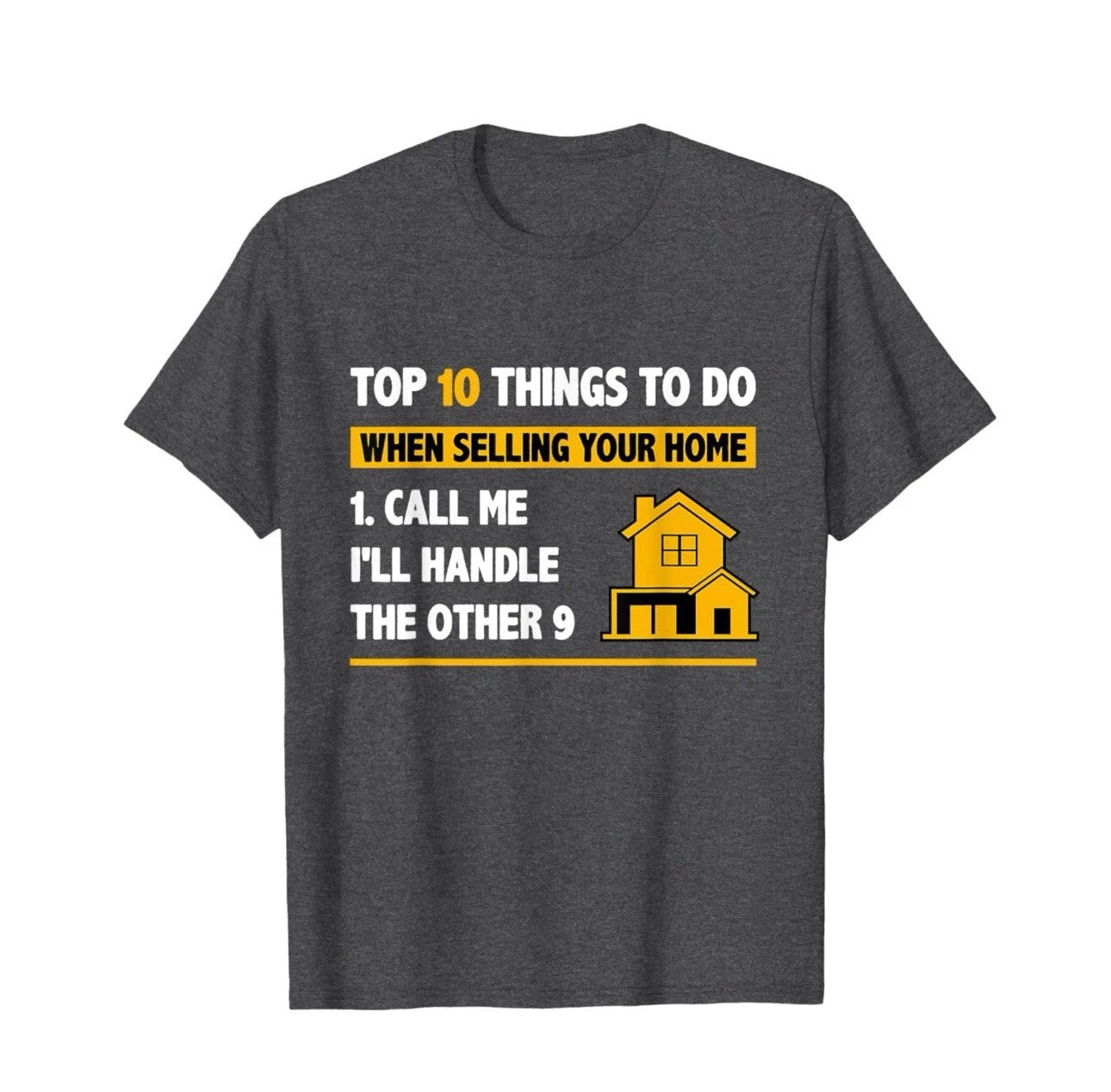 Top 10 Things To Do When Selling Your House Funny Realtor Gift Unisex Tshirt T-Shirt | High-Quality Print | Great Gift For Fans