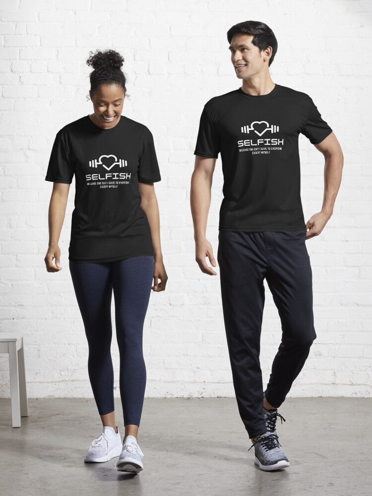 Selfish Self love Fitness Gym and CrossFit lifestyle Active T Shirt T Shirt Minimal Style