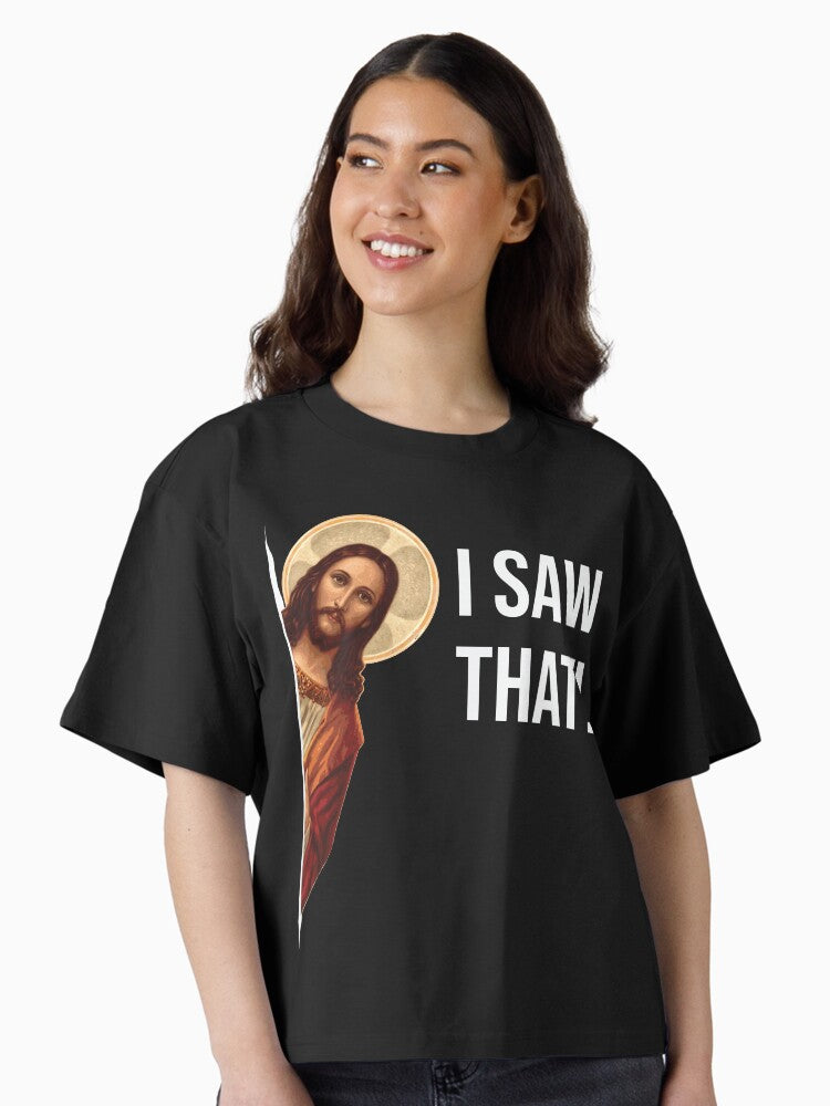 Jesus Meme I Saw That Boxy Shirt T Shirt Clean Design