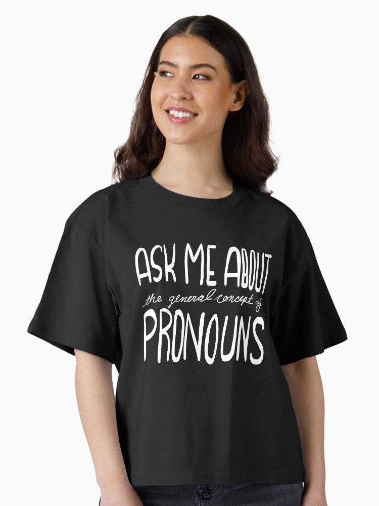 Ask Me About the General Concept of Pronouns white text Boxy T Shirt Boxy T Shirt High Search Demand Daily Wear