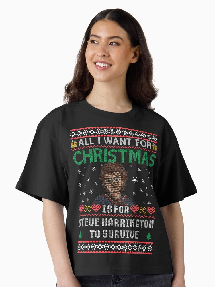 All I Want for is for Steve to Survive Boxy T Shirt Boxy T Shirt Comfort Fit Daily Wear