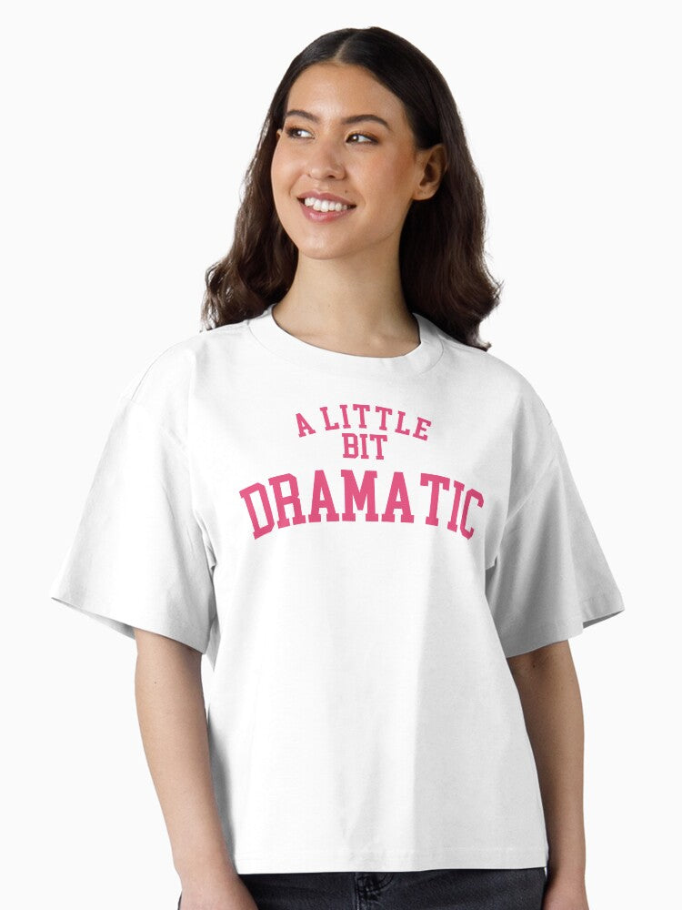 A Little Bit Dramatic Regina George Shirt Boxy T Shirt Boxy T Shirt Comfort Fit Relaxed Style