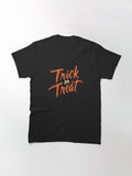 Trick Or Treat Lettering Brush Style Typography Halloween Classic T Shirt US Trend
