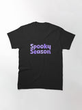 Spooky Season Classic T Shirt 39