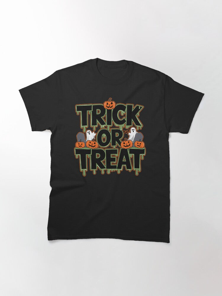 Trick Or Treat Classic T Shirt Gift Ready 27
