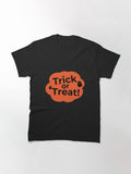 Trick Or Treat Classic T Shirt Clean Design 17