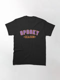 Spooky Season Classic T Shirt 28