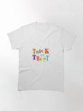 Trick Or Treat Classic T Shirt Clean Design 3