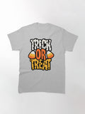 Trick Or Treat Halloween Design Classic T Shirt Gift Ready 2