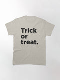 Trick Or Treat Classic T Shirt Everyday Wear 36