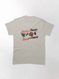 Trick Or Treat Classic T Shirt Clean Design 25