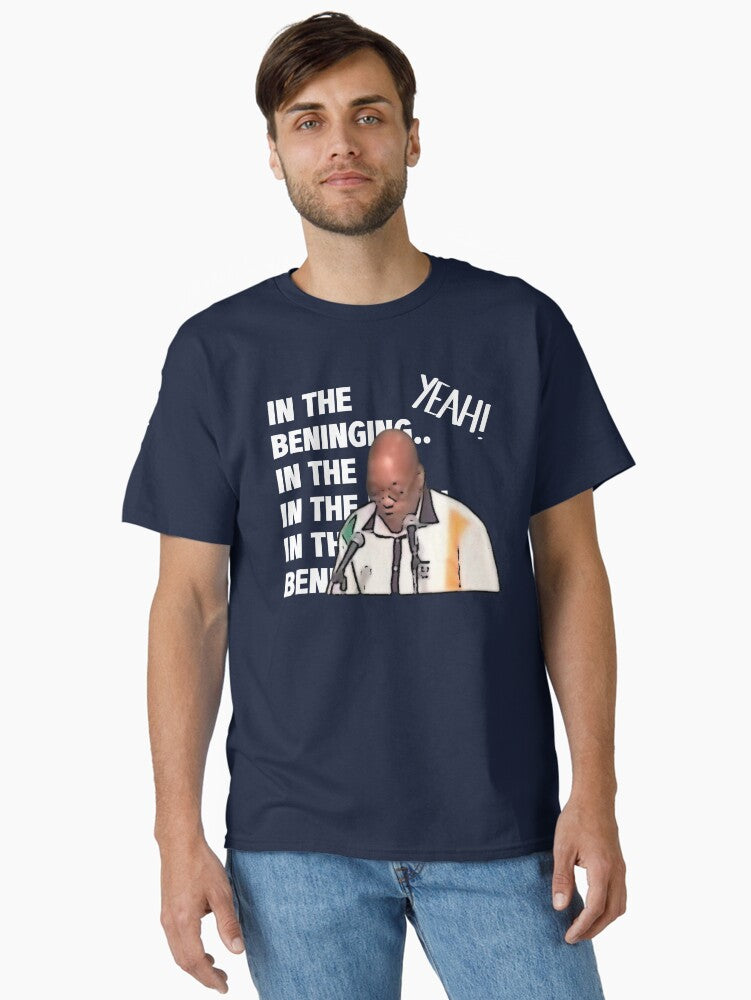 In The Beninging Funny Meme Design Classic T-Shirt | Premium Unisex T-Shirt, Trending Graphic Tee
