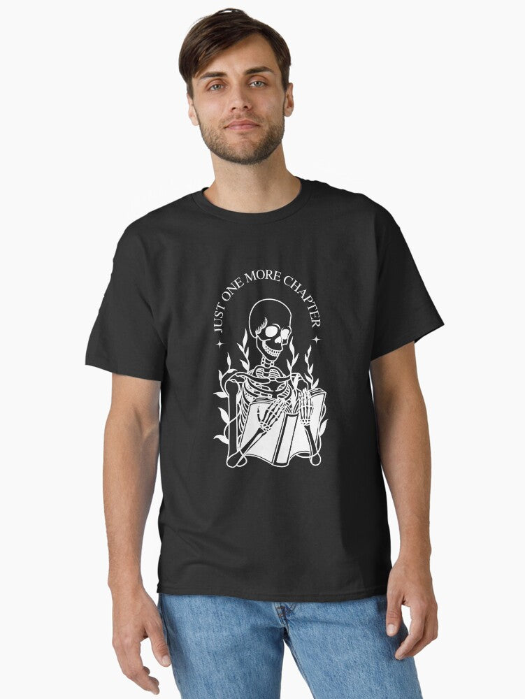 just one more chapter skeleton reading black background Classic T Shirt T Shirt Viral US Style Streetwear Essential