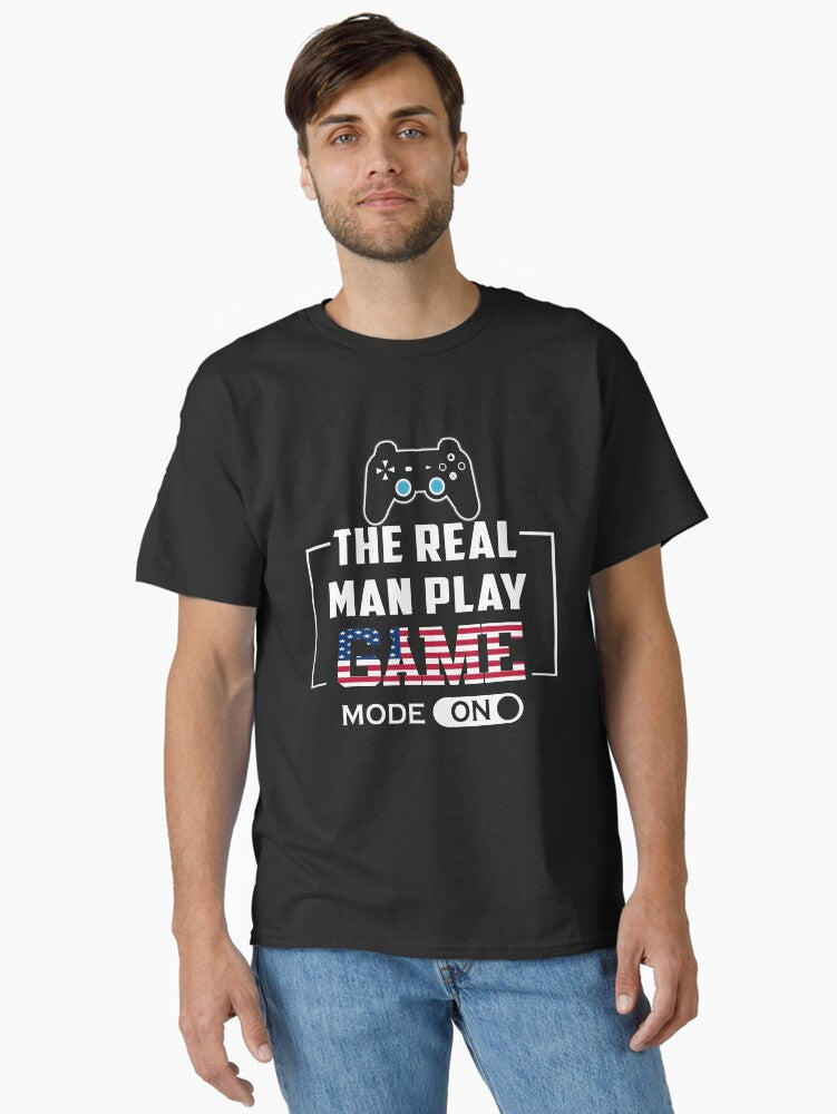 Real Man Classic Shirt T Shirt Gift Ready