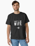 That My Wife Right Arrow Classic Shirt T Shirt Clean Design