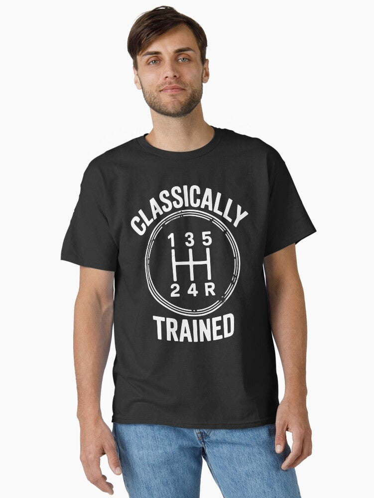 Classically Trained Classic T Shirt T Shirt Trending US Limited Drop Feel