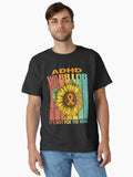 ADHD Warrior - IT IS NOT FOR THE WEAK Classic T-Shirt