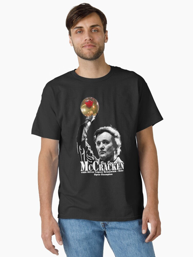 Kingpin Mccracken Film Big ERN Ernie Comedy Bill Murray Roy Munson Gift For Fans For Men a Classic Shirt T Shirt Clean D