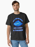 Knee Surgery Tomorrow Blue Grinch Classic T Shirt T Shirt Holiday Trending Christmas Season Pick