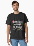 Most Likely To Shoot The Reindeer Funny Christmas Sweater Classic T-Shirt | Premium Unisex T-Shirt, Trending Graphic Tee