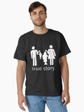 True Story Fishing Classic T Shirt T Shirt Streetwear Style Gift Ready