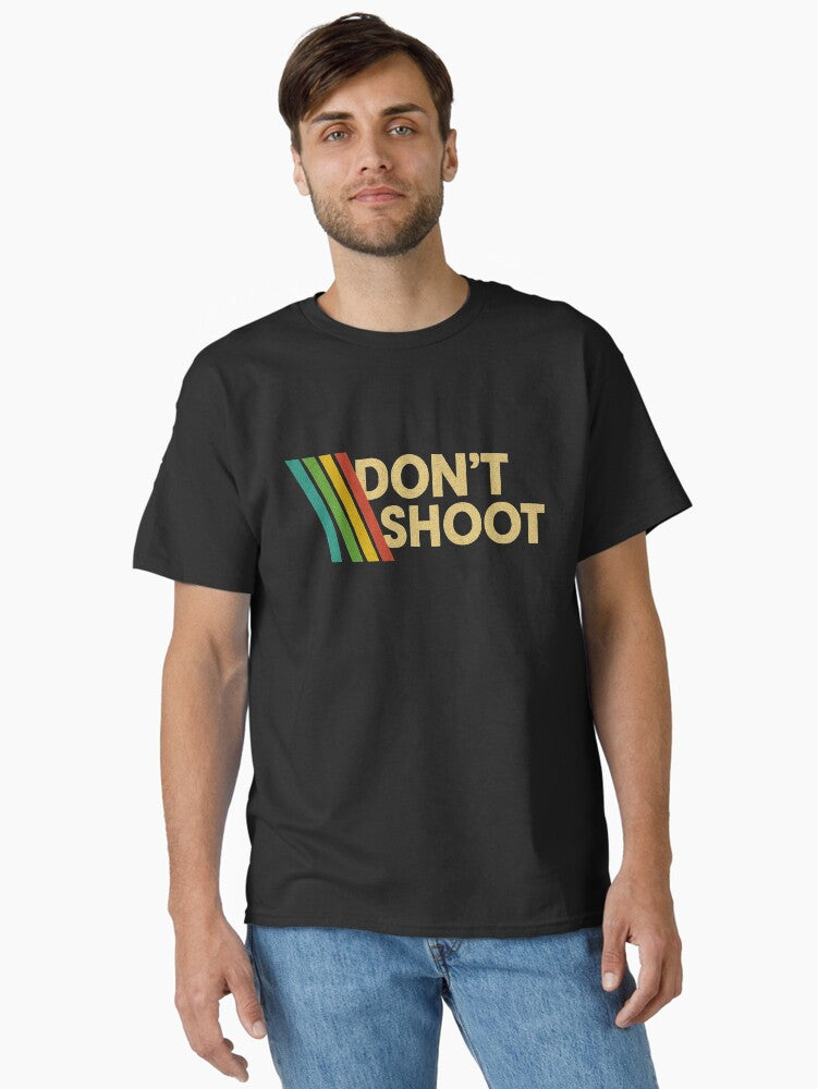 DON T SHOOT Gaming ARC Raiders Classic T Shirt T Shirt Premium Quality Fan Favorite