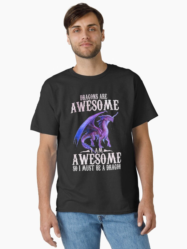 Dragons Are Awesome I m a Dragon For Boys And Girls Funny Cute Fantasy Animals Lover Classic T Shirt T Shirt High Search