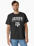 jesus he had 12 men too atm jesus Classic Shirt T Shirt Clean Design