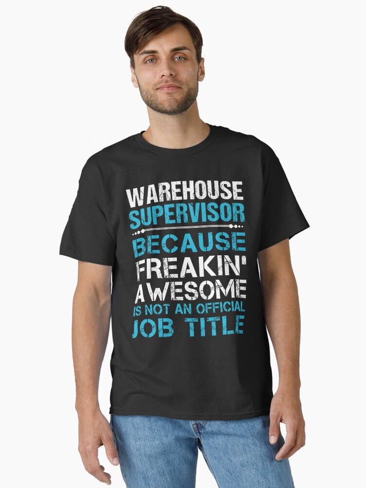 Warehouse Supervisor Classic T Shirt