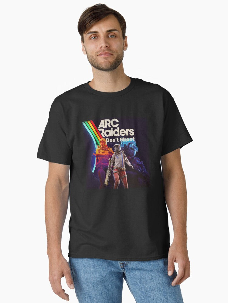 ARC Raiders Don t Shoot Gaming Classic T Shirt T Shirt Best Seller Look Fan Favorite