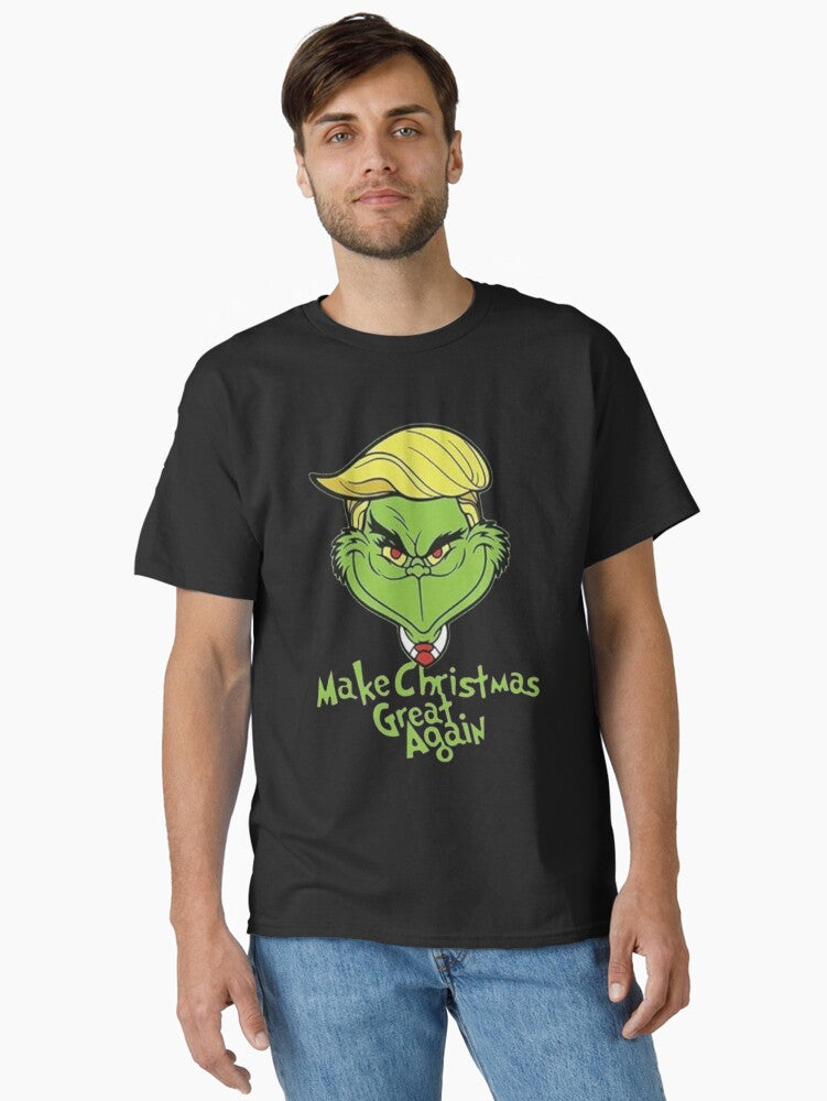 Make Christmas Great Again Funny Grinch Political Satire Classic T Shirt T Shirt Holiday Trending Christmas Season Pick