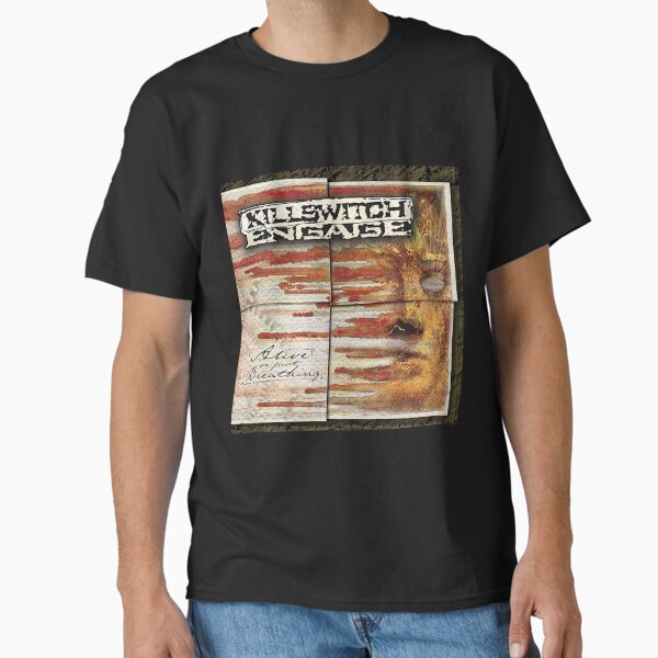 Killswitch Engage alive or just breathing  Classic T-Shirt for Sale by LaurelWinters