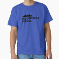 Mountains Please. Classic T-Shirt for Sale by freddylikeapple
