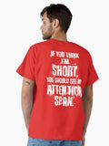 If you think I short you should see my attention span Classic Shirt Shorts Minimal Style