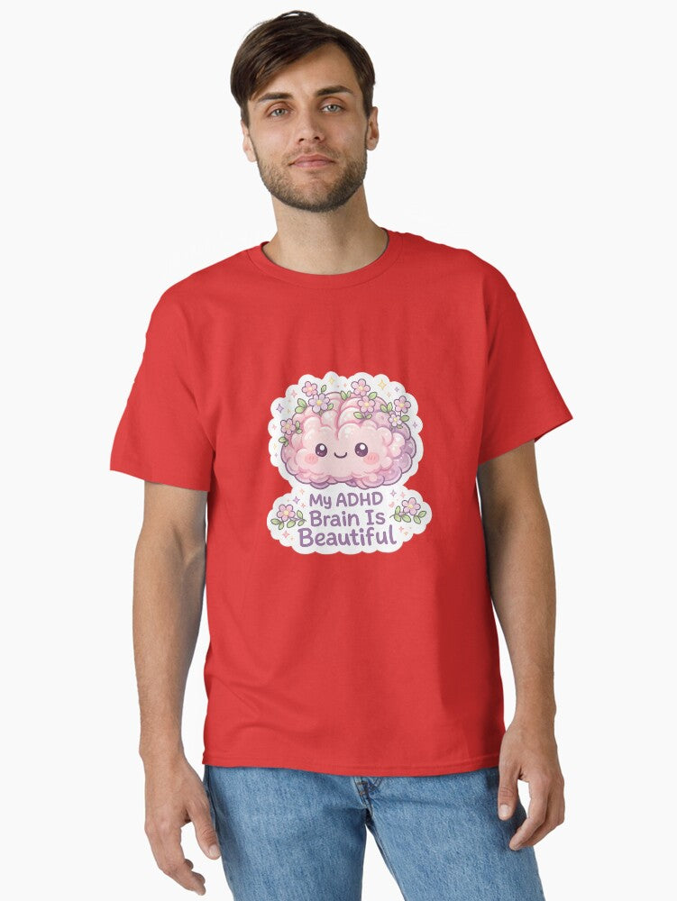 My ADHD Brain is Beautiful Classic T-Shirt