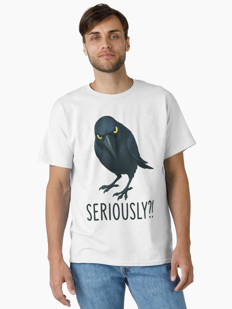 SERIOUSLY crow Classic T-Shirt | Premium Unisex T-Shirt, Trending Graphic Tee
