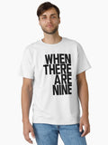 When There Are Nine - Ruth Bader Ginsburg Classic T-Shirt T-Shirt | Streetwear Vibe | Great Gift Idea
