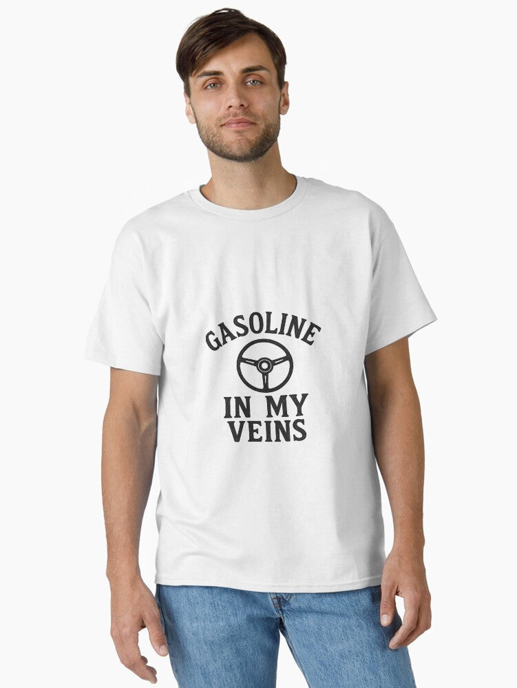 Gaoline In My Veins Classic T Shirt T Shirt High Search Demand Fan Favorite