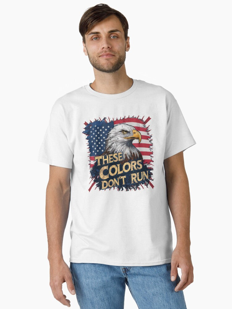USA 4th Of July These Colors Don Run Classic Shirt T Shirt Gift Ready