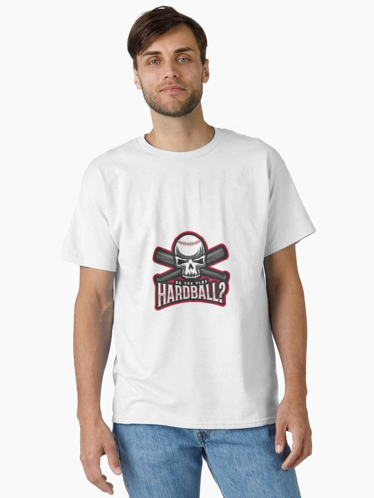 Do You Play Hardball Classic T Shirt T Shirt Premium Print Hot Right Now
