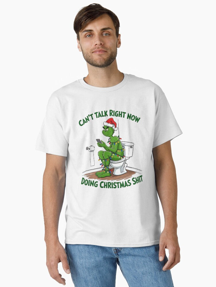 Grinch on Toilet Funny Christmas Bathroom Humor Can t Talk Doing Christmas Stuff Classic T Shirt T Shirt Holiday Trendin